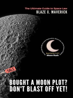 cover image of Bought a Moon Plot? Don't Blast Off Yet!